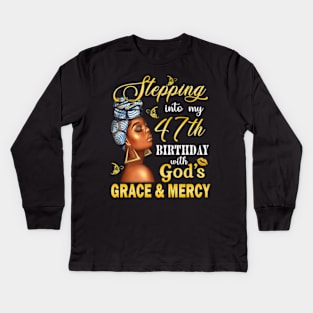 Stepping Into My 47th Birthday With God's Grace & Mercy Bday Kids Long Sleeve T-Shirt